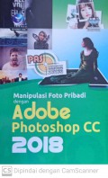 Manipulasi foto pribadi dengan adobe photoshop cc 2018