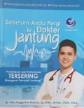 Sebelum anda pergi ke dokter jantung :  Penjelasan dari pertanyaan tersering mengenai penyakit jantung