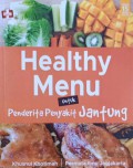 Healthy menu : untuk penderita penyakit jantung