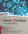 Teknisi otodidak sepeda motor bebek : belajar teknik dan perawatan kendaraan ringan mesin 4 tak